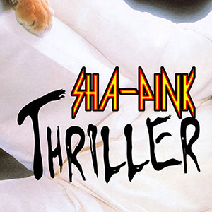 Sha-Pink Thriller Album Cover