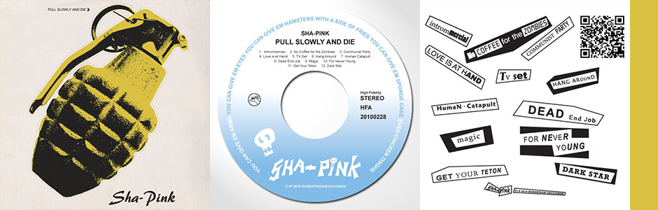 Sha-Pink Pull Slowly And Die