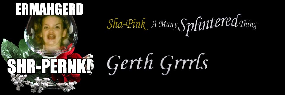 Sha-Pink | Gerth Grrrls